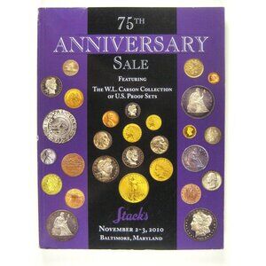 75th Anniversary Sale Stacks Catalog 2010 Coin Numismatic Carson Collection